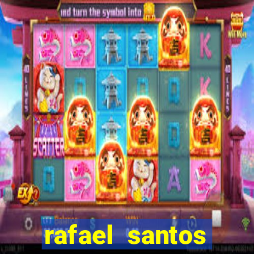 rafael santos uniduni t