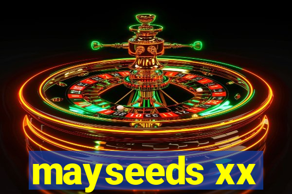 mayseeds xx