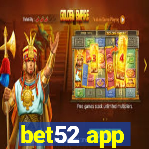 bet52 app