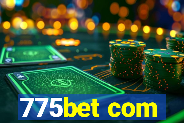 775bet com