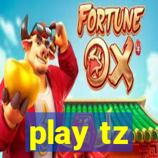 play tz