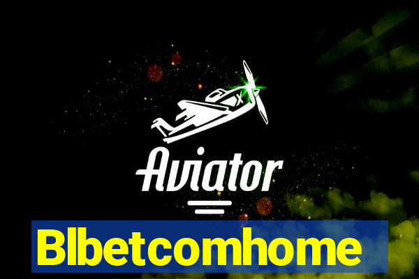 Blbetcomhome