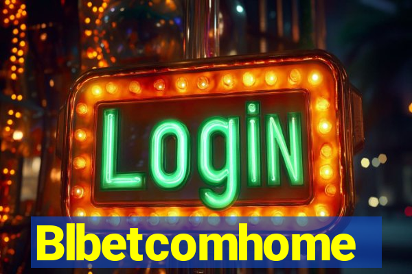 Blbetcomhome