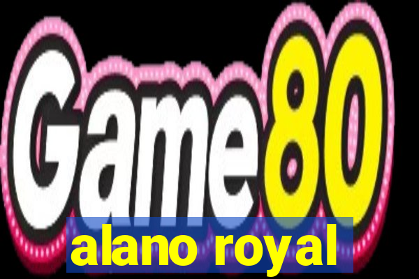 alano royal