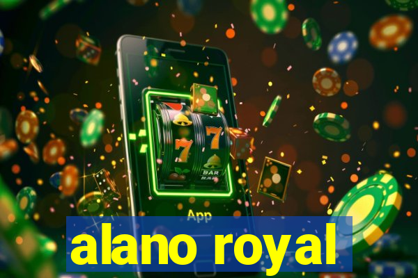 alano royal