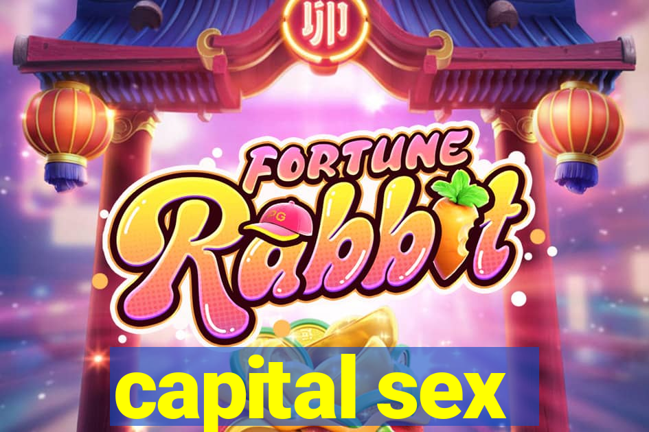 capital sex