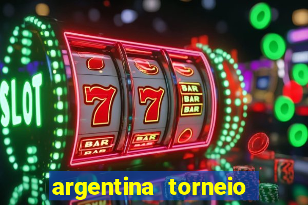 argentina torneio betano tabela