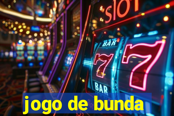 jogo de bunda