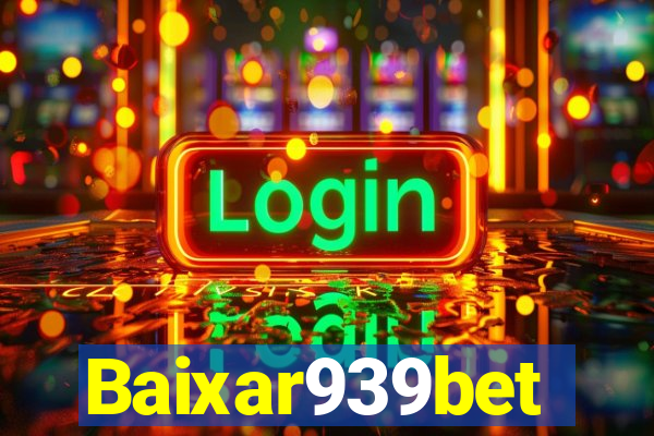 Baixar939bet