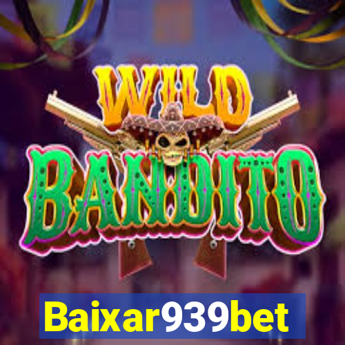 Baixar939bet