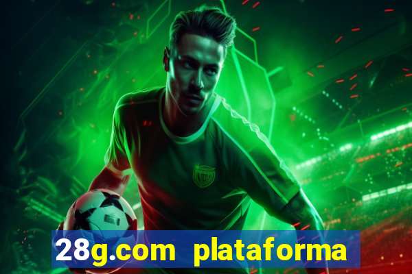 28g.com plataforma de jogos