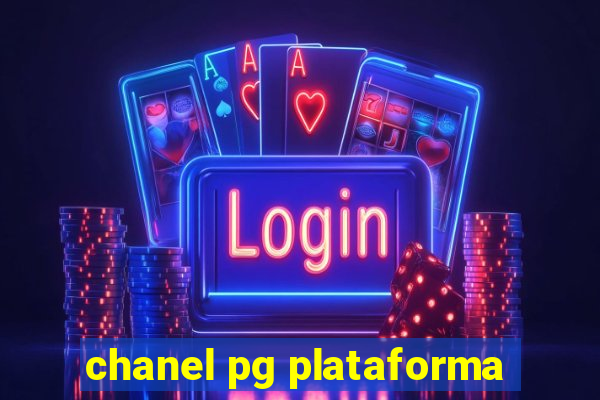 chanel pg plataforma