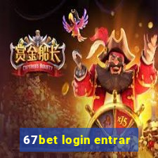 67bet login entrar