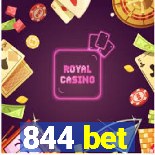 844 bet