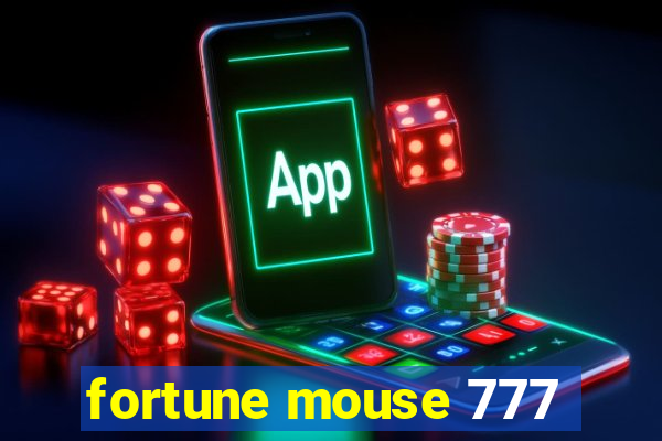 fortune mouse 777