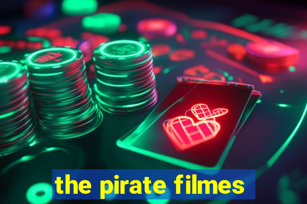 the pirate filmes