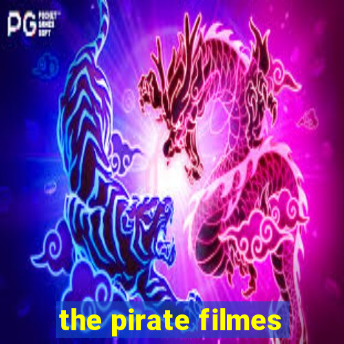 the pirate filmes