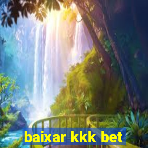 baixar kkk bet