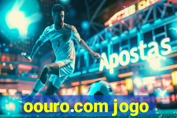 oouro.com jogo