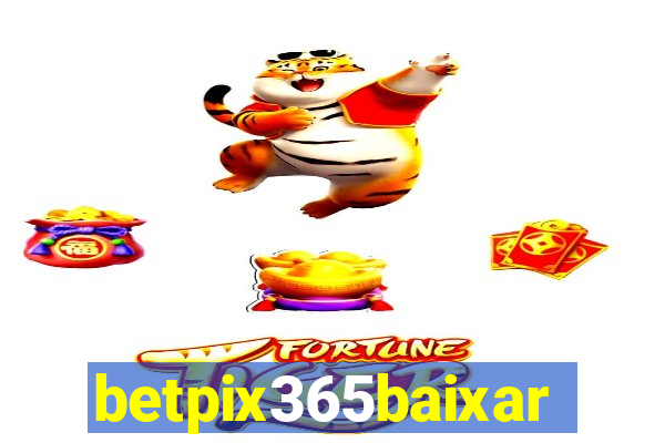 betpix365baixar