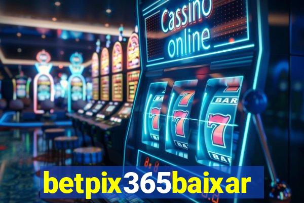 betpix365baixar