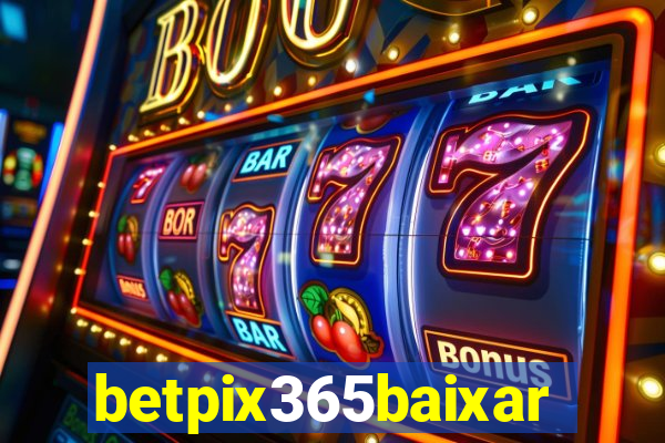 betpix365baixar