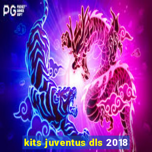 kits juventus dls 2018