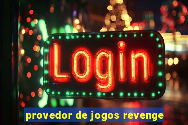 provedor de jogos revenge