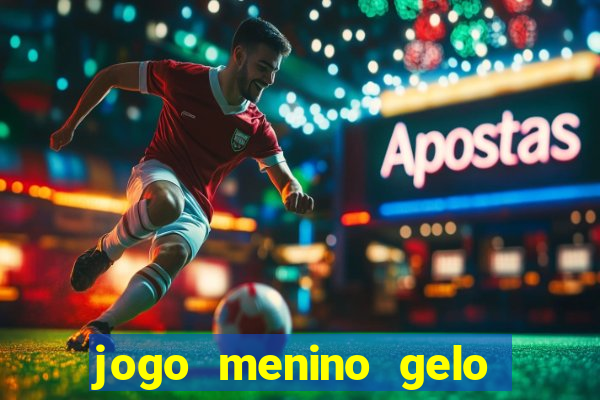 jogo menino gelo menina lava