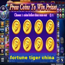 fortune tiger china