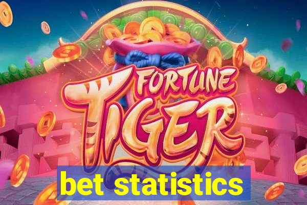 bet statistics