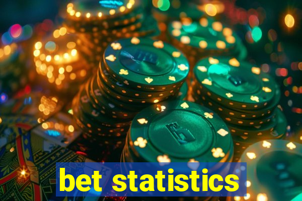 bet statistics