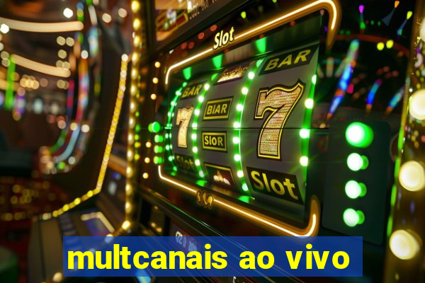 multcanais ao vivo