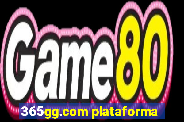 365gg.com plataforma