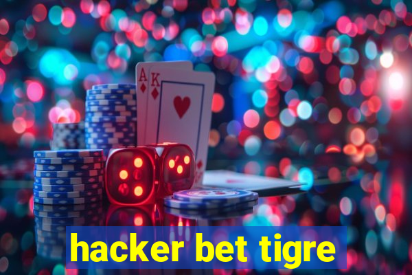 hacker bet tigre