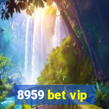 8959 bet vip