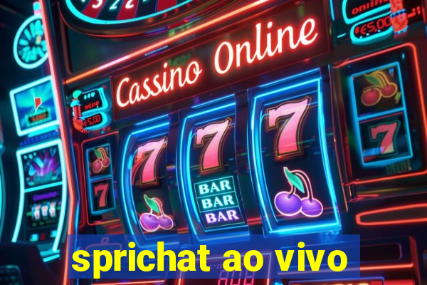 sprichat ao vivo