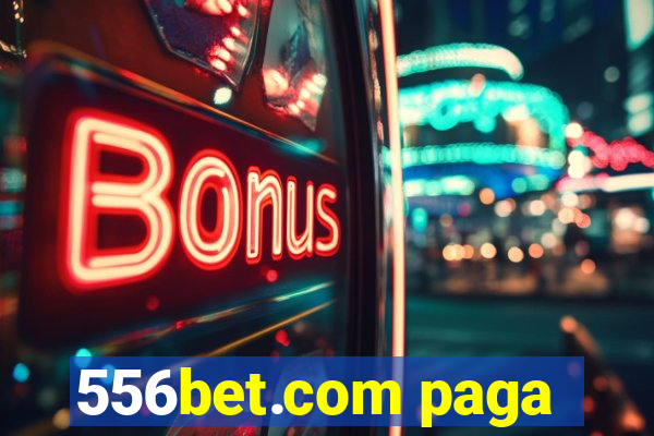 556bet.com paga