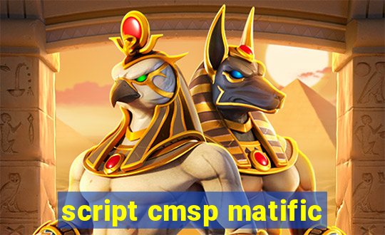 script cmsp matific