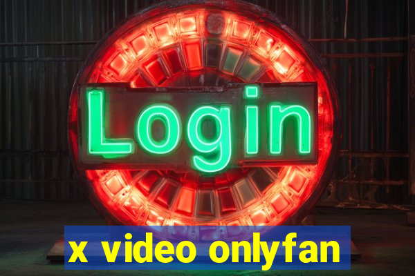 x video onlyfan