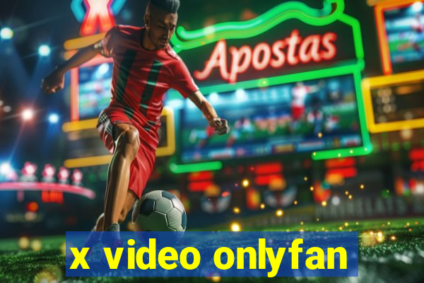 x video onlyfan