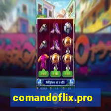 comandoflix.pro