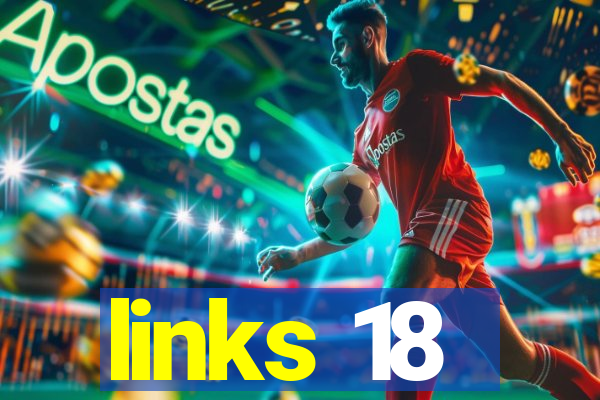 links 18