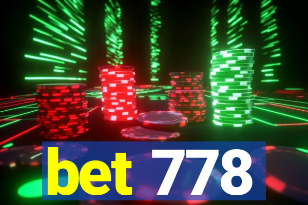 bet 778