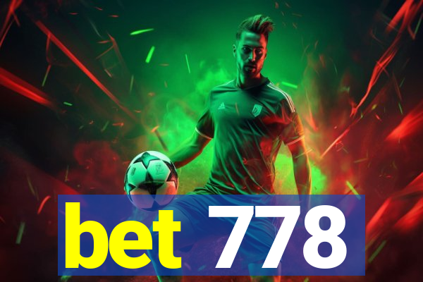 bet 778