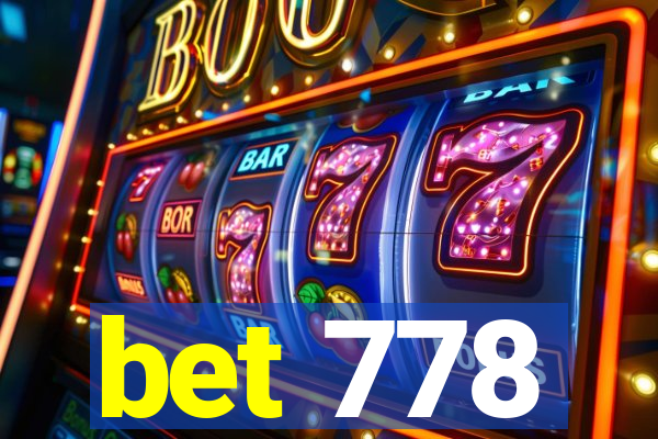 bet 778