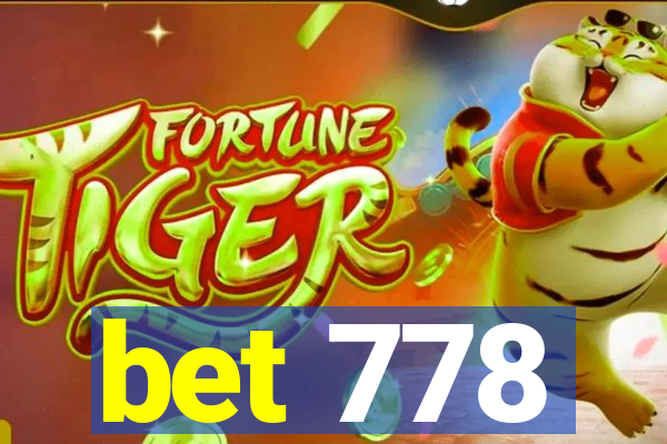 bet 778