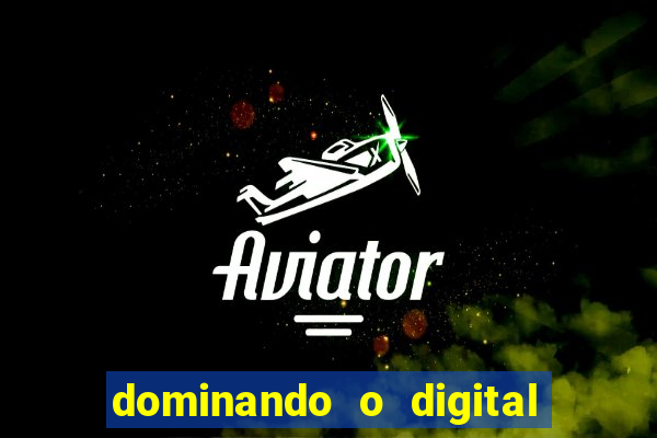 dominando o digital definitivo reclame aqui