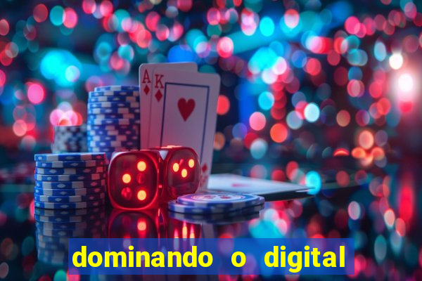 dominando o digital definitivo reclame aqui