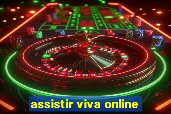 assistir viva online